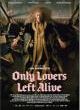 Filmposter 'Only Lovers Left Alive'