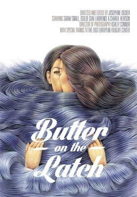 Filmposter 'Butter on the Latch'
